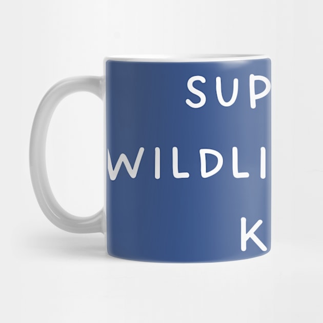 Support Wildlife Raise Kids by TIHONA